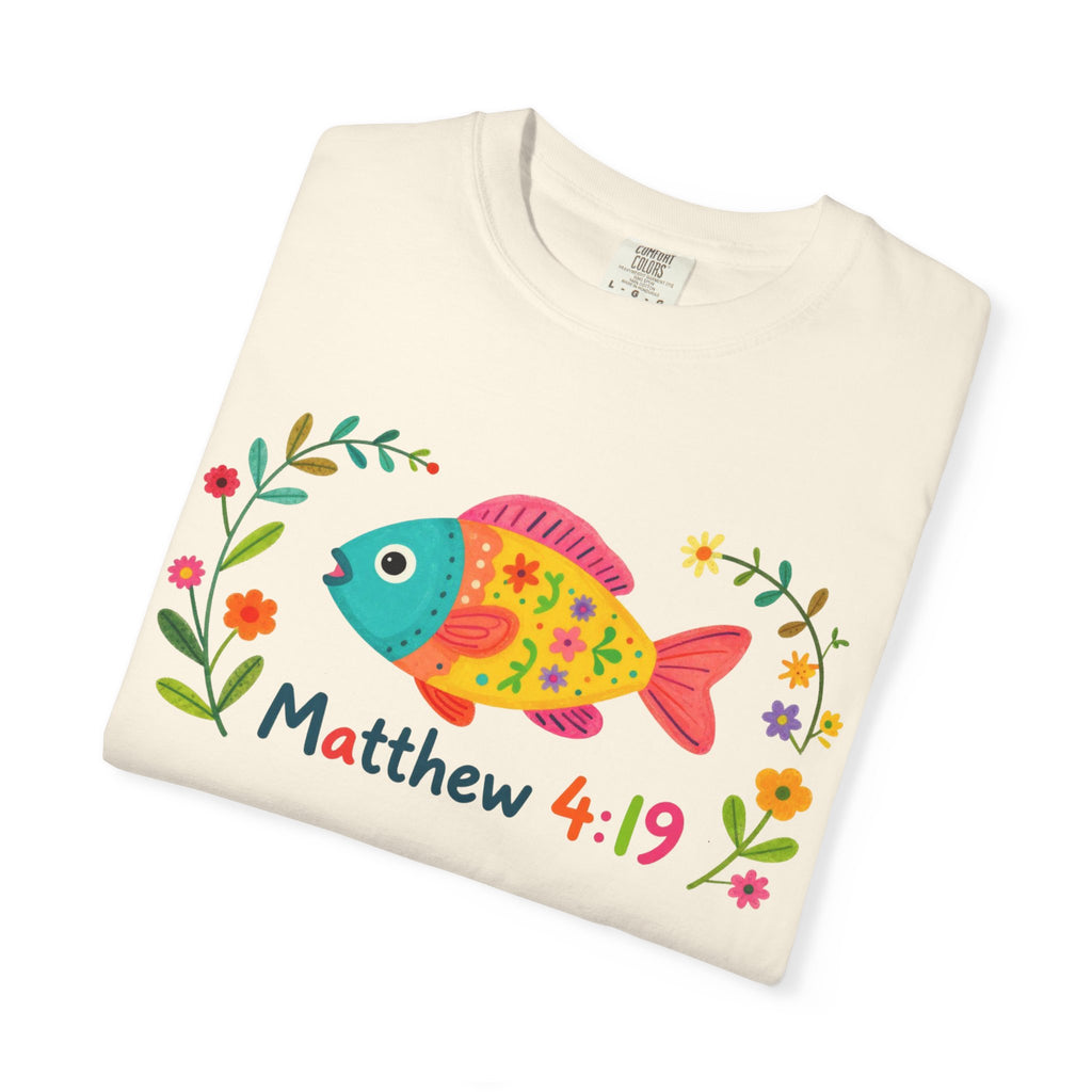 Matt 4:19: Comfort Colors Tee