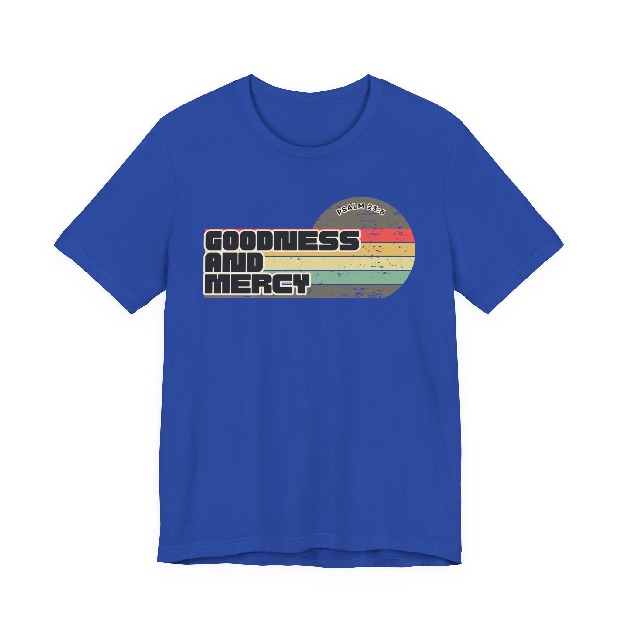 Goodness and Mercy Tee