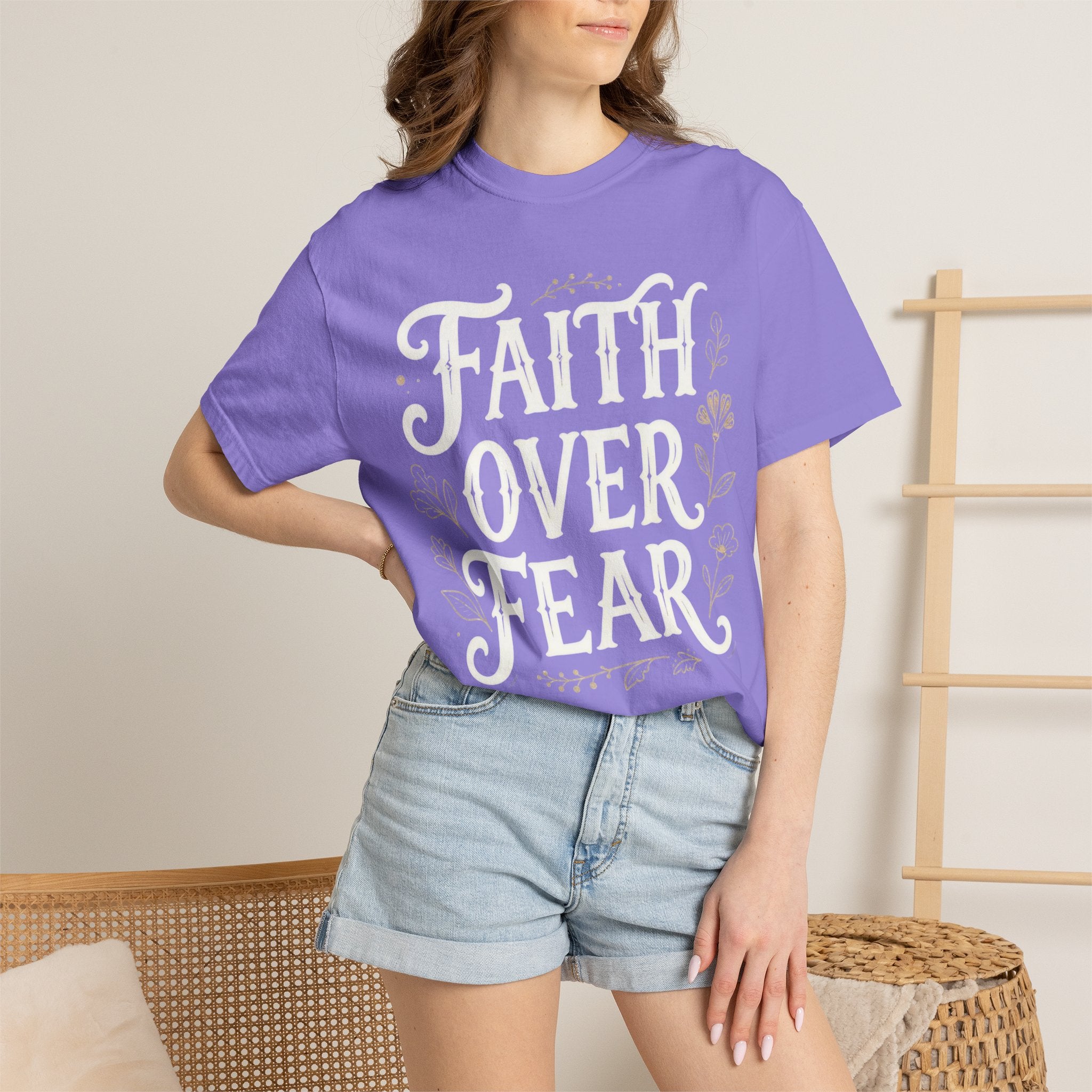 Faith over fear: comfort colors tee