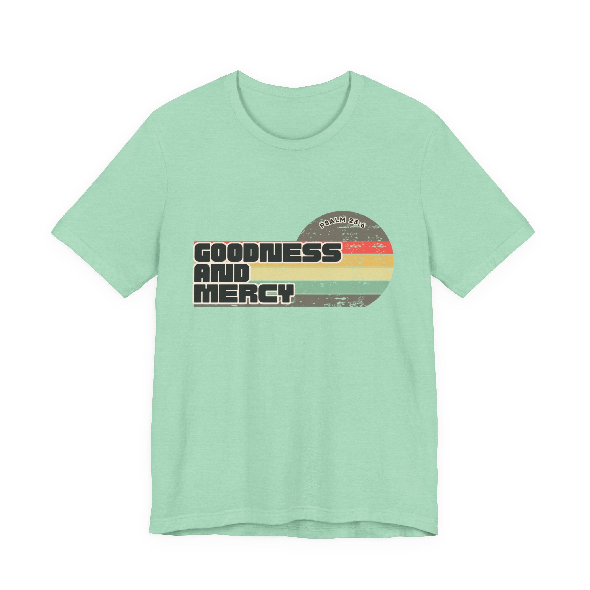 Goodness & Mercy Tee