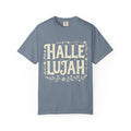 Hallelujah: Comfort Colors Tee