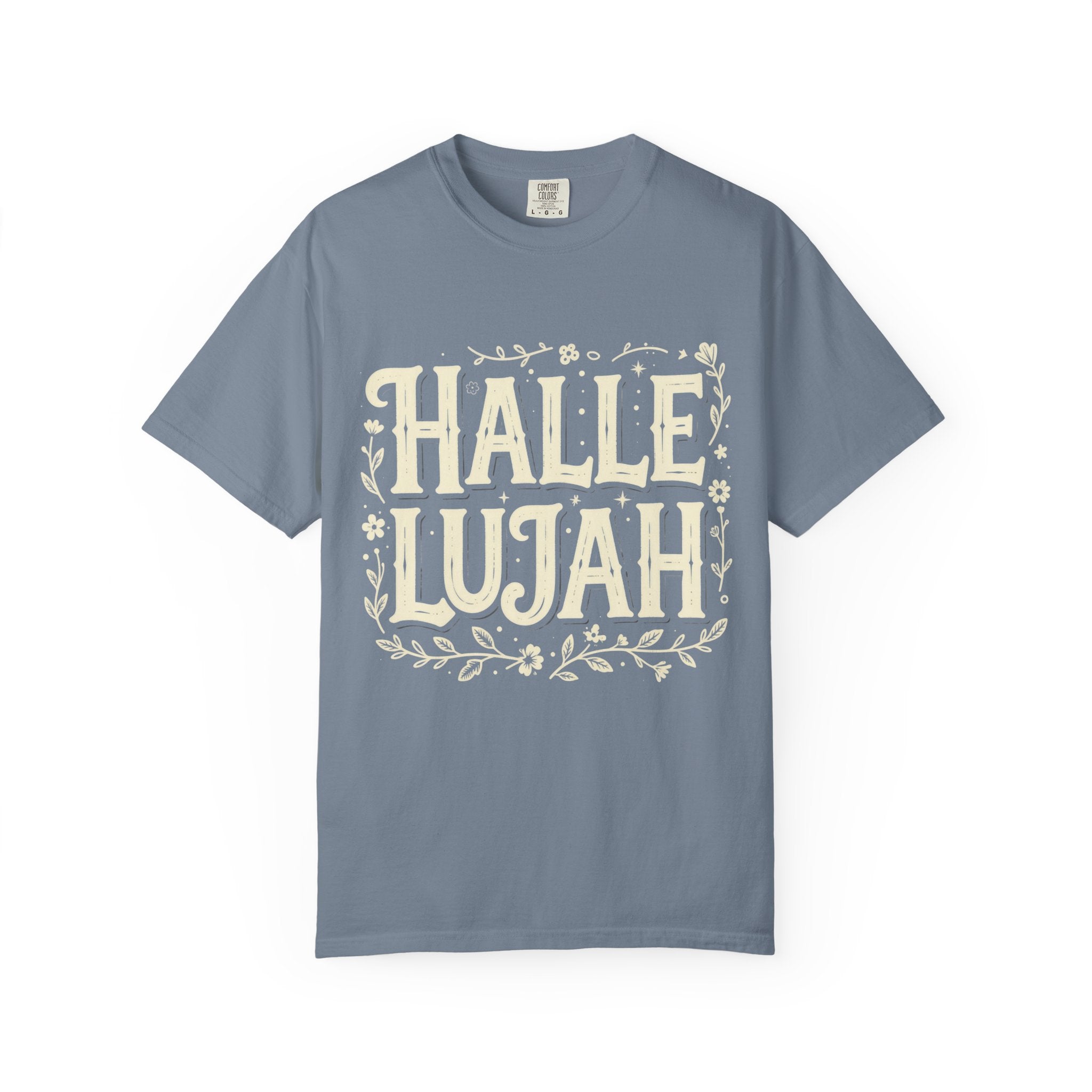 Hallelujah: Comfort Colors Tee