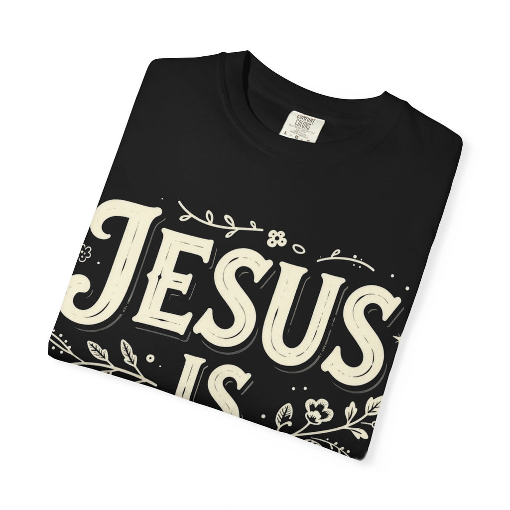 Jesus is King: Comfort Colors Tee