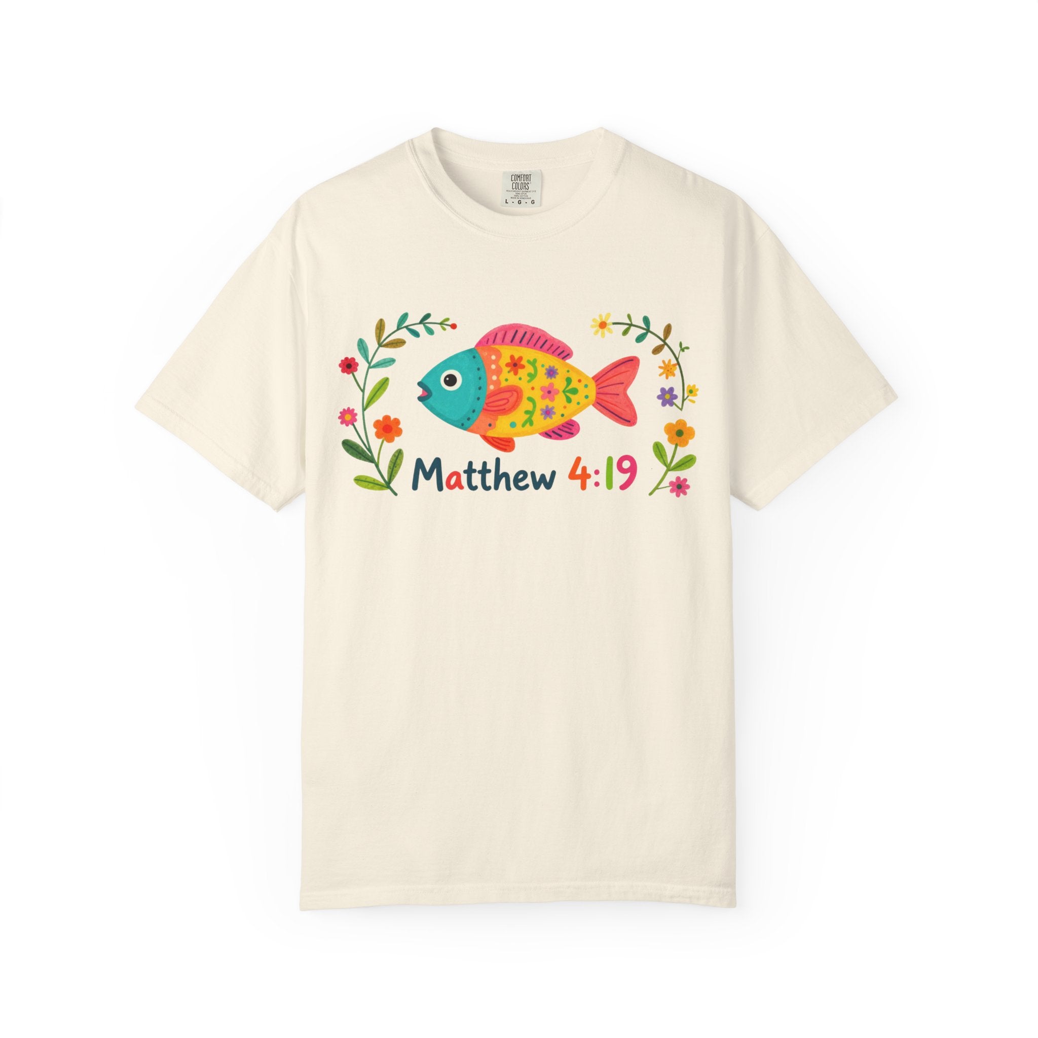 Matt 4:19: Comfort Colors Tee