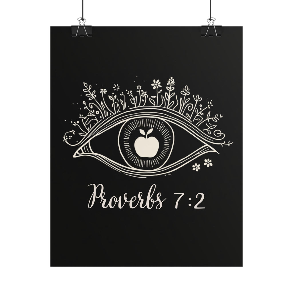 Proverbs 7:2 Apple of my eye: Rolled Posters