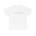 God is Good Tee