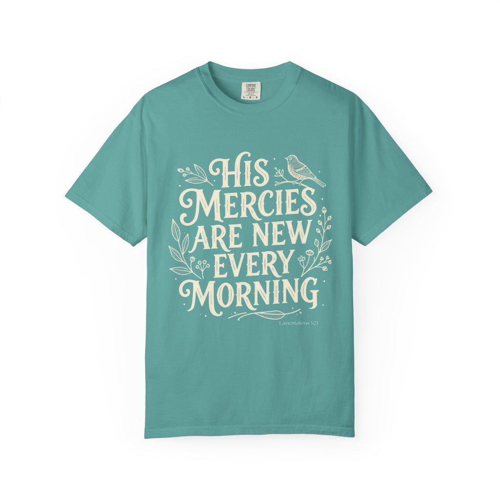 His Mercies are New: Comfort Colors Tee