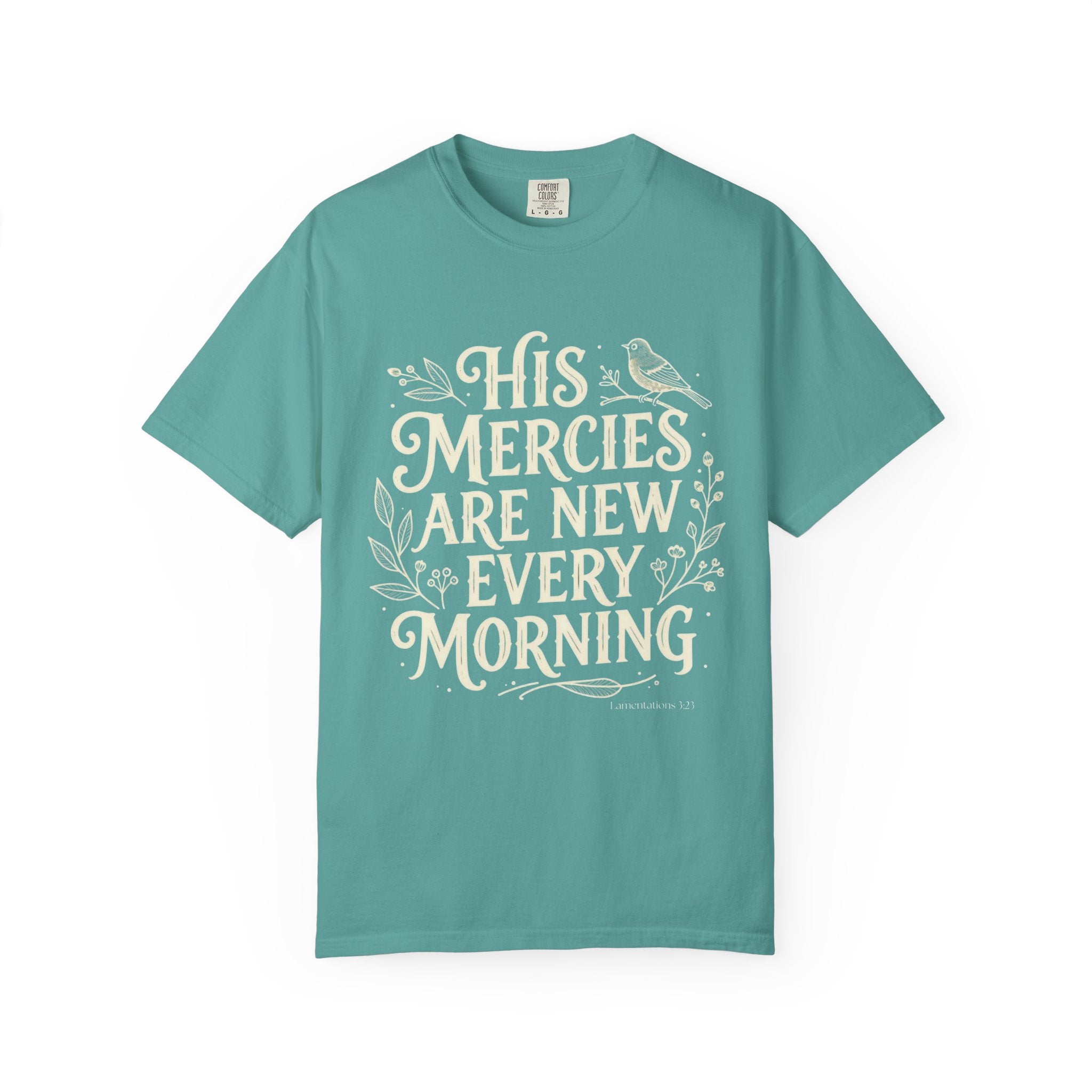 His Mercies are New: Comfort Colors Tee