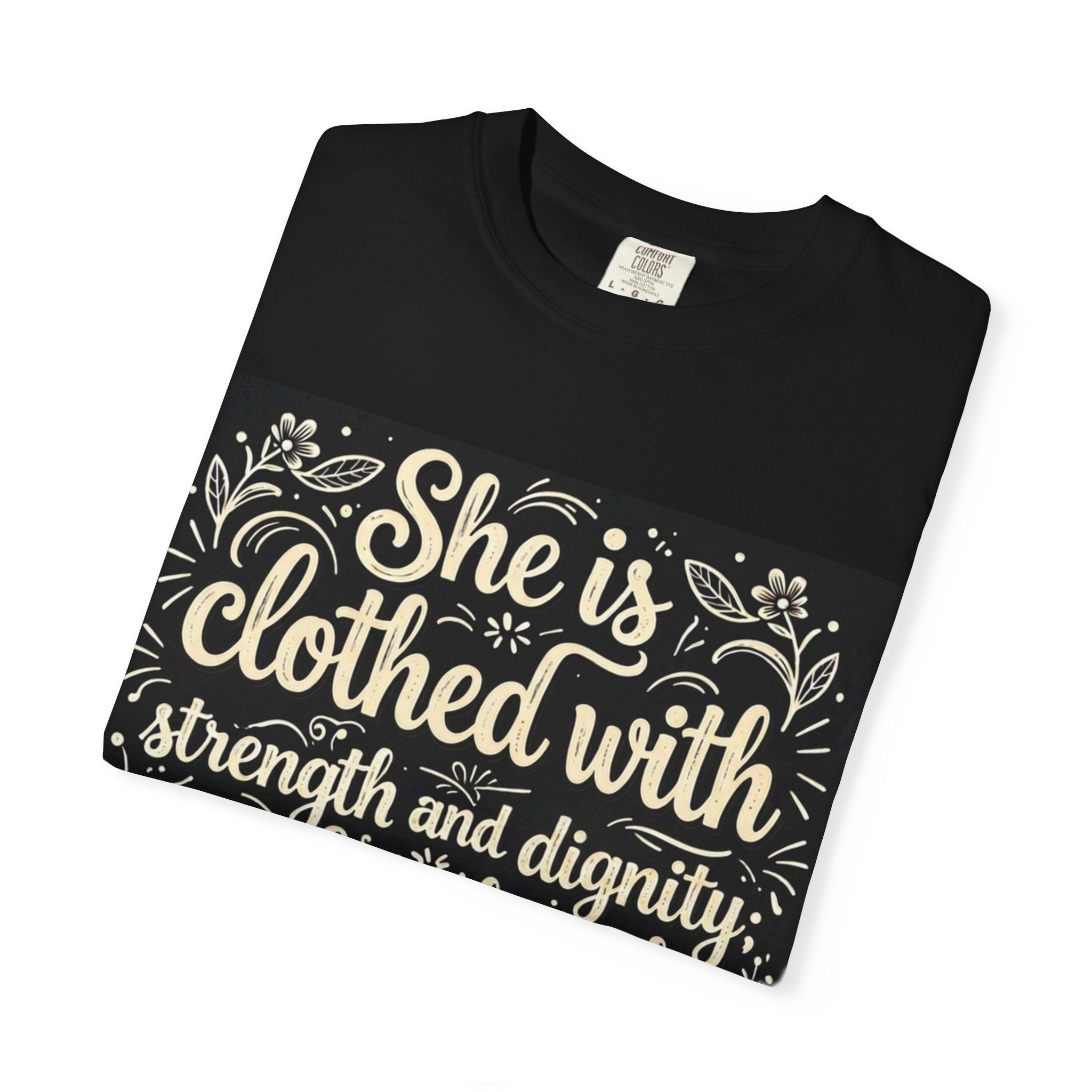 Proverbs 31:25 Comfort Colors Tee