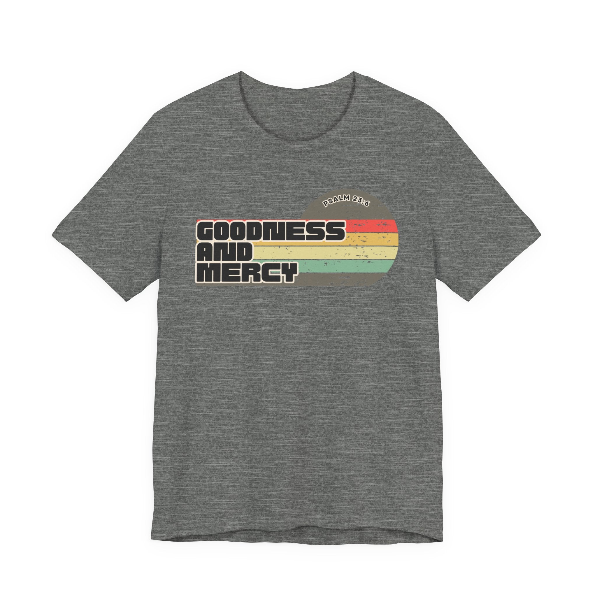Goodness and Mercy Tee
