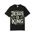 Jesus is King: Comfort Colors Tee