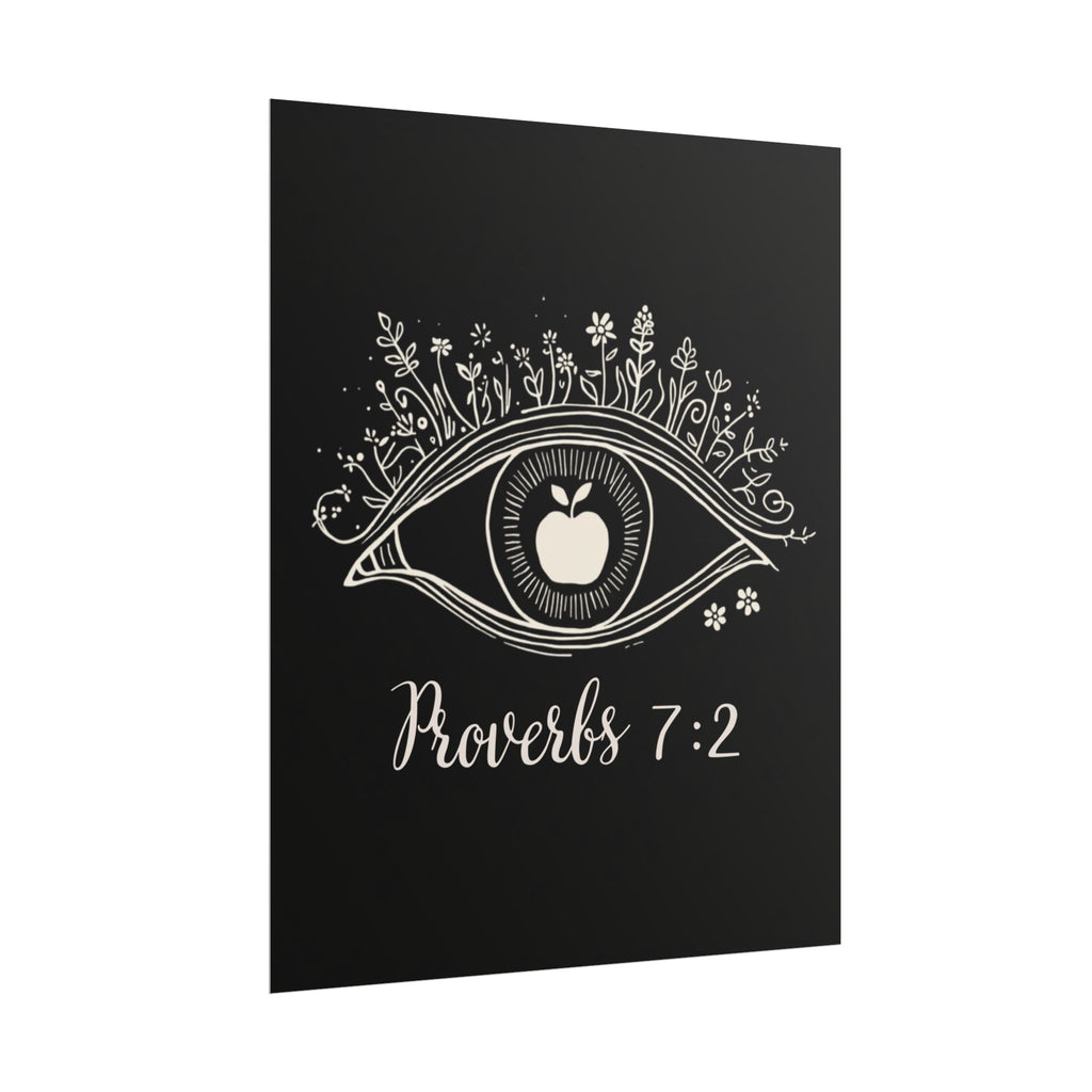 Proverbs 7:2 Apple of my eye: Rolled Posters