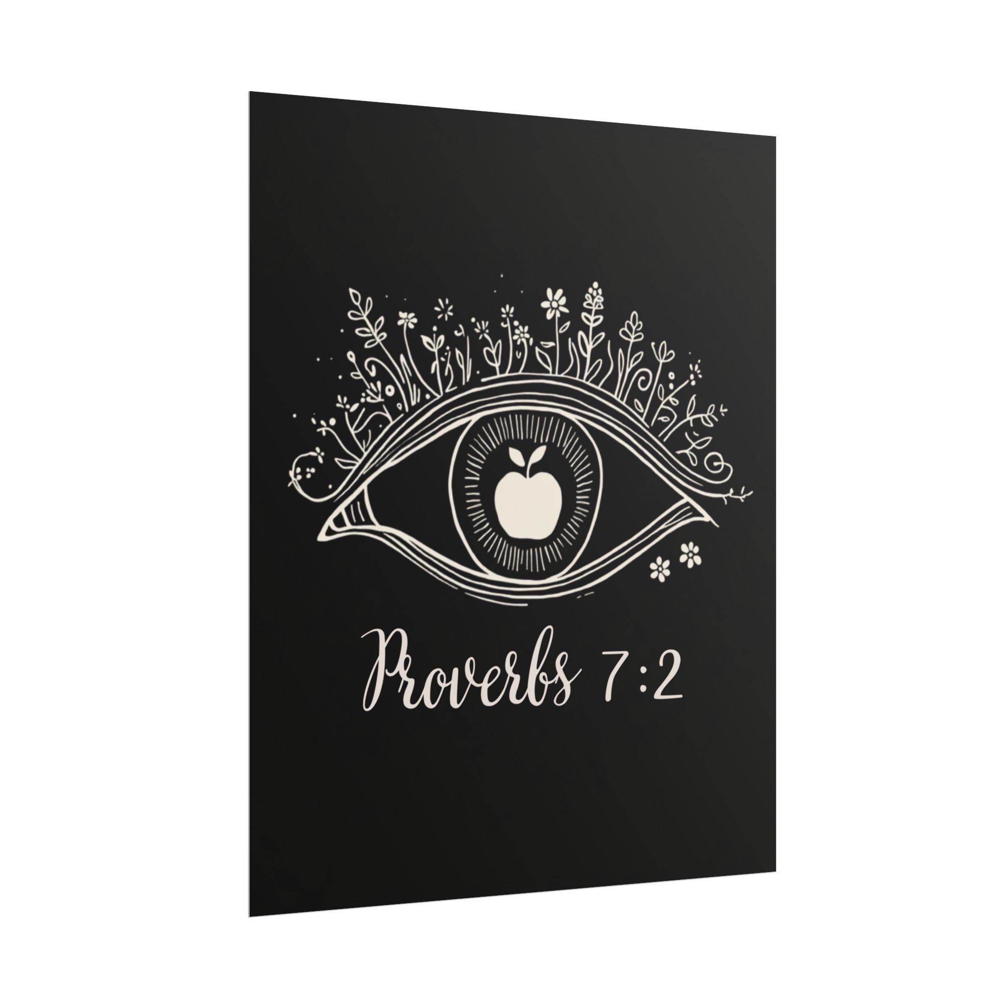 Proverbs 7:2 Apple of my eye: Rolled Posters